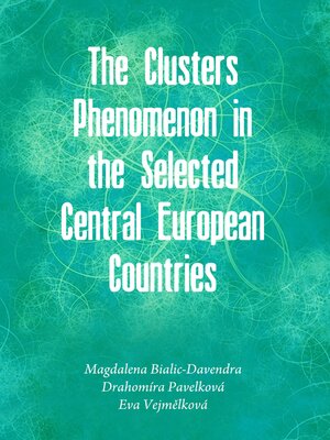 cover image of The Clusters Phenomenon in the Selected Central European Countries